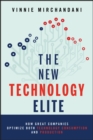 The New Technology Elite : How Great Companies Optimize Both Technology Consumption and Production - eBook