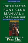 The United States Pony Club Manual Of Horsemanship Intermediate Horsemanship (C Level) - eBook