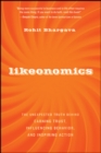 Likeonomics : The Unexpected Truth Behind Earning Trust, Influencing Behavior, and Inspiring Action - eBook