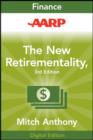 AARP The New Retirementality : Planning Your Life and Living Your Dreams...at Any Age You Want - eBook