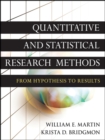 Quantitative and Statistical Research Methods : From Hypothesis to Results - eBook