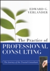 The Practice of Professional Consulting - Book