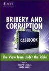 Bribery and Corruption Casebook : The View from Under the Table - eBook