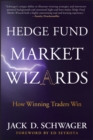 Hedge Fund Market Wizards : How Winning Traders Win - eBook