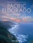 Pacific Eldorado : A History of Greater California - eBook
