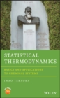 Statistical Thermodynamics : Basics and Applications to Chemical Systems - Book