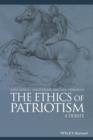 The Ethics of Patriotism : A Debate - eBook