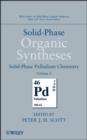 Solid-Phase Organic Syntheses, Volume 2 : Solid-Phase Palladium Chemistry - eBook