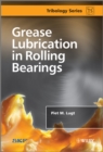Grease Lubrication in Rolling Bearings - Book