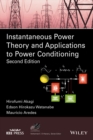Instantaneous Power Theory and Applications to Power Conditioning - Book