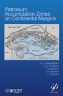 Petroleum Accumulation Zones on Continental Margins - Book
