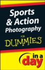 Sports and Action Photography In A Day For Dummies - eBook