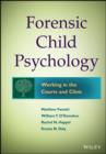 Forensic Child Psychology : Working in the Courts and Clinic - eBook