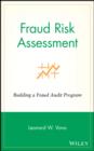 Fraud Risk Assessment : Building a Fraud Audit Program - eBook