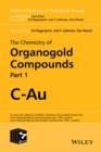 The Chemistry of Organogold Compounds, 2 Volume Set - Book