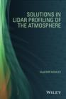Solutions in LIDAR Profiling of the Atmosphere - Book