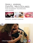 Small Animal Dental Procedures for Veterinary Technicians and Nurses - eBook