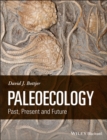 Paleoecology : Past, Present and Future - Book