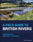 A Field Guide to British Rivers - Book