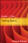 Trading Basics : Evolution of a Trader - eBook