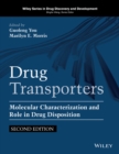 Drug Transporters : Molecular Characterization and Role in Drug Disposition - Book