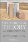 Archaeological Theory : An Introduction - eBook