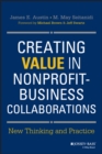 Creating Value in Nonprofit-Business Collaborations : New Thinking and Practice - Book
