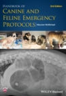 Handbook of Canine and Feline Emergency Protocols - Book
