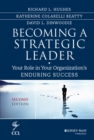 Becoming a Strategic Leader : Your Role in Your Organization's Enduring Success - Book