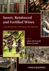 Sweet, Reinforced and Fortified Wines : Grape Biochemistry, Technology and Vinification - eBook