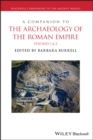 A Companion to the Archaeology of the Roman Empire, 2 Volume Set - Book
