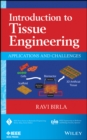 Introduction to Tissue Engineering : Applications and Challenges - Book
