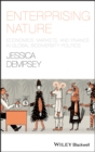 Enterprising Nature : Economics, Markets, and Finance in Global Biodiversity Politics - Book
