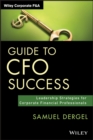 Guide to CFO Success : Leadership Strategies for Corporate Financial Professionals - Book