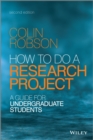 How to do a Research Project : A Guide for Undergraduate Students - Book