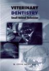 Veterinary Dentistry for the Small Animal Technician - eBook