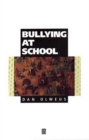Bullying at School : What We Know and What We Can Do - eBook