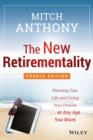 The New Retirementality : Planning Your Life and Living Your Dreams...at Any Age You Want - Book