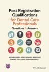 Post Registration Qualifications for Dental Care Professionals : Questions and Answers - eBook