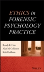 Ethics in Forensic Psychology Practice - Book