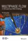 Multiphase Flow in Oil and Gas Well Drilling - Book
