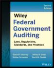Wiley Federal Government Auditing : Laws, Regulations, Standards, Practices, and Sarbanes-Oxley - eBook