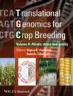 Translational Genomics for Crop Breeding, Volume 2 : Improvement for Abiotic Stress, Quality and Yield Improvement - eBook
