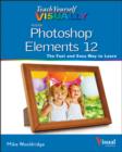 Teach Yourself Visually Photoshop Elements 12 - Book