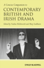 A Concise Companion to Contemporary British and Irish Drama - eBook
