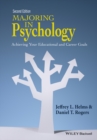 Majoring in Psychology : Achieving Your Educational and Career Goals - Book