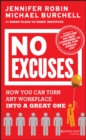 No Excuses : How You Can Turn Any Workplace into a Great One - eBook