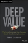 Deep Value : Why Activist Investors and Other Contrarians Battle for Control of Losing Corporations - Book