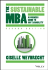 The Sustainable MBA : A Business Guide to Sustainability - eBook
