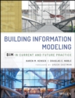 Building Information Modeling : BIM in Current and Future Practice - eBook